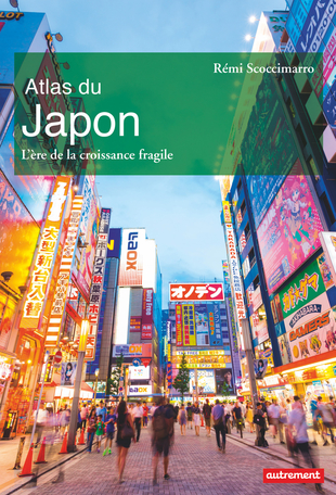 Parution : Atlas du Japon chez Autrement par Rémi Scoccimarro