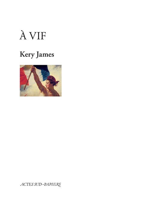a vif actes sud kery james livre