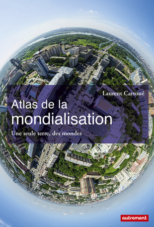 atlas mondialisation carroue autrement